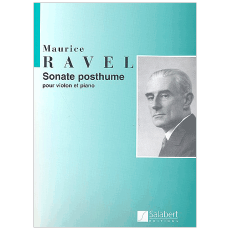 Ravel, M.: Sonate posthume 