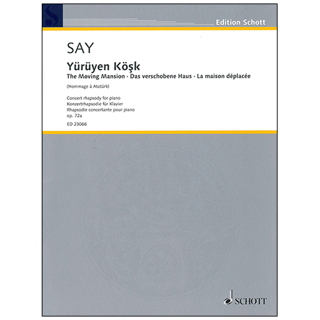 Say, F.: Yürüyen Köşk Op. 72a (2017) 