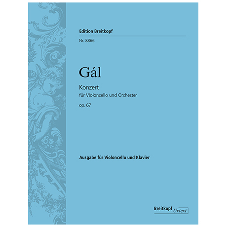 Gál, H.: Violoncellokonzert Op. 67 