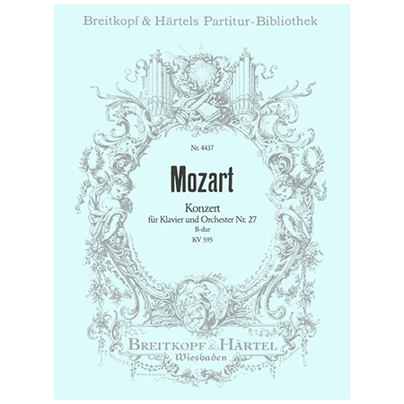 Mozart, W. A.: Klavierkonzert Nr. 27 B-Dur KV 595 