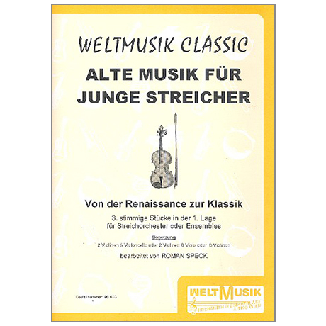 Alte Musik für junge Streicher: Von der Renaissance zur Klassik 