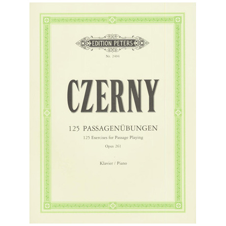 Czerny, C.: 125 fortschreitende Passageübungen Op. 261 