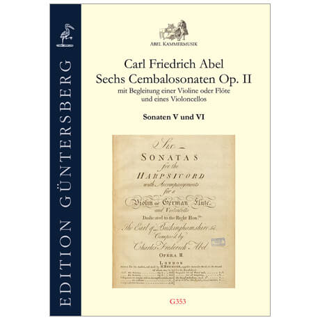 Abel, C. F.: Sechs Cembalosonaten Op. 2 – Sonaten V und VI 