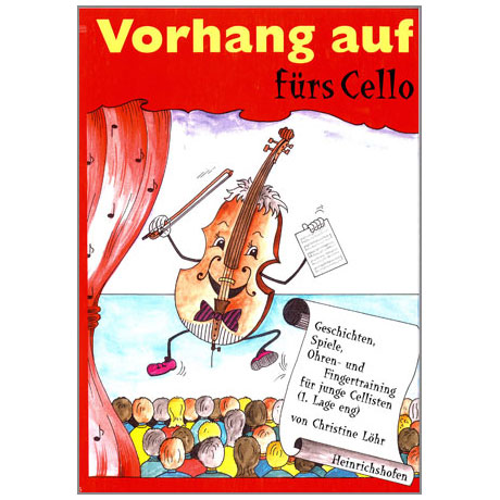 Löhr, Chr.: Vorhang auf fürs Cello 