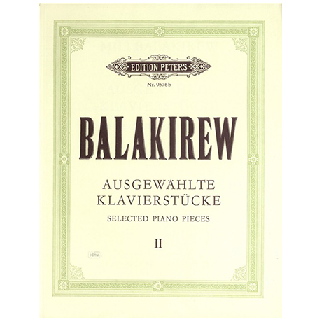 Balakirev, M.: Ausgewählte Klavierstücke Band II 