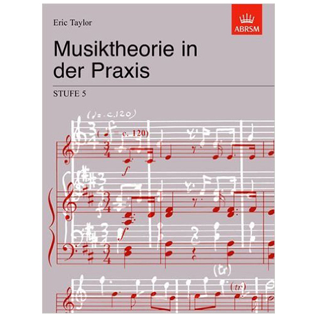Taylor, E.: Musiktheorie in der Praxis Stufe 5 