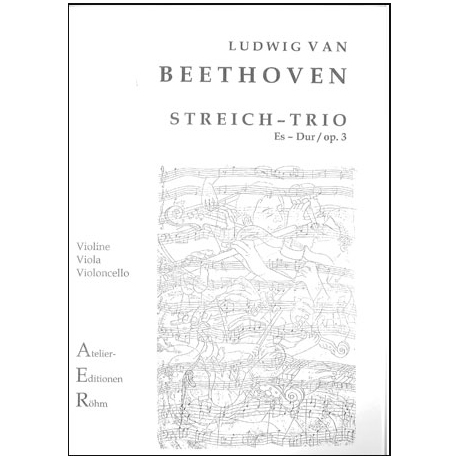 Beethoven, L.v.: Streichtrio in Es - Dur op. 3 