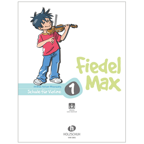 Holzer-Rhomberg, A.: Fiedel-Max für Violine Schule 1 (+Online Audio)
