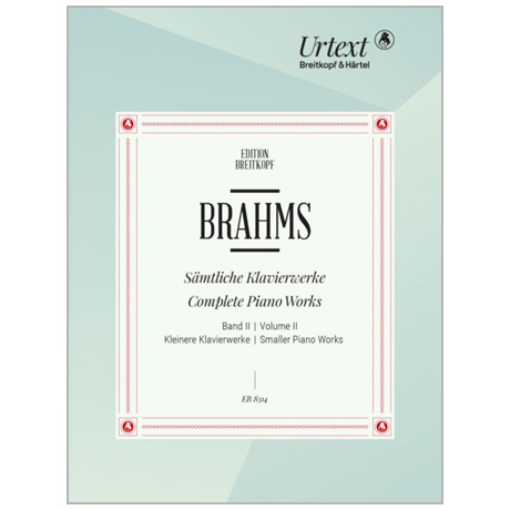 Brahms, J.: Sämtliche Klavierwerke Band II – kleinere Klavierwerke 