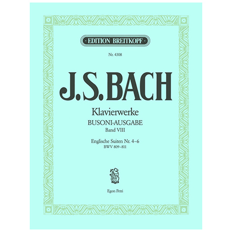 Bach, J. S.: Englische Suiten Nr. 4-6 BWV 809-811 