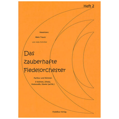 Das zauberhafte Fiedelorchester Heft 2 