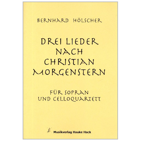 Hölscher, B.: 3 Lieder nach Christian Morgenstern 