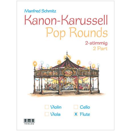 Schmitz, M.: Kanon-Karussell – Pop Rounds 2-stimmig (Flöte) 