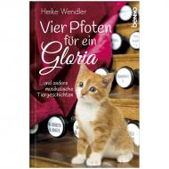 Wendler, H.: Vier Pfoten für ein Gloria ... und andere musikalische Tiergeschichten 