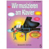 Schaum, J.W.: Wir musizieren am Klavier 5 