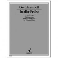 Gretchaninoff, A.: In aller Frühe Op. 126b 