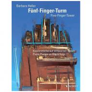 Heller, B.: Fünf-Finger-Turm – Klavierstücke auf schwarzen Tasten 