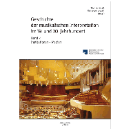 Ertelt, Th./Loesch, H. v. (Hg.): Geschichte der musikalischen Interpretation im 19. und 20. Jahrhundert – Band 2: Institutionen — Medien 