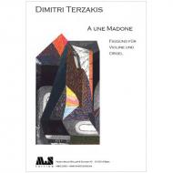 Terzakis, D.: A une Madone (2006/2008) 