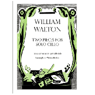 Walton, W.: Two Pieces For Solo Cello 