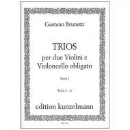 Brunetti, G.: Trios per due Violini e Violoncello obligato – Trios 5-6 