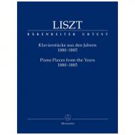 Liszt, F.: Klavierstücke aus den Jahren 1880-1885 