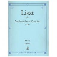 Liszt, F.: Etude en douze Exercices 