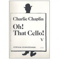 Chaplin, C.: Oh that Cello! Band 5 