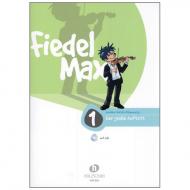 Holzer-Rhomberg, A.: Fiedel-Max. Der große Auftritt 1 für Violine (+CD) 