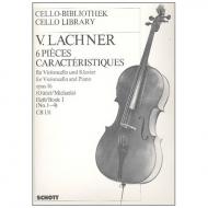 Lachner, V.: 6 Pièces caractéristiques Op. 16 Band 1 (Nr.1-4) 