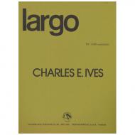 Ives, C.: Largo 