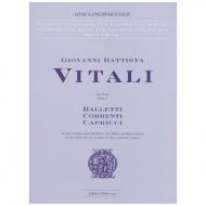 Vitali, G. B.: Balletti, Correnti, Capricci aus Op. 8 