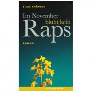 Knäpper, S.: Im November blüht kein Raps 