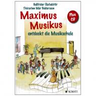 Olafsdottir, H.: Maximus Musikus entdeckt die Musikschule (+CD) 