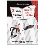 Lischka, R.: 3 Stücke für Violine 