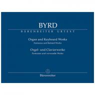 Byrd, W.: Orgel- und Clavierwerke – Fantasien und verwandte Werke 