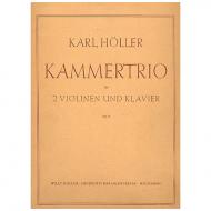 Höller, K.: Kammertrio Op. 6 