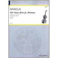 Dancla, J. B. Ch.: Ah! Vous dirai-je, Maman Op. 161 