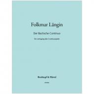 Längin, F.: Der Bachsche Continuo – Ein Lehrgang des Continuospiels 