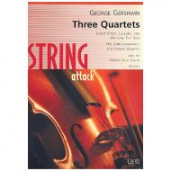 Gershwin, G.: Three Quartets 