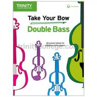 Take Your Bow – Double Bass (+Online Audio) 