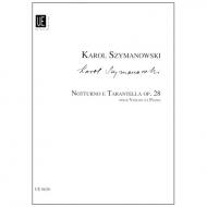 Szymanowski, K.: Notturno e Tarantella Op. 28 