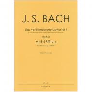 Bach, J. S.: 8 vierstimmige Sätze aus dem Wohltemperierten Klavier Teil I 