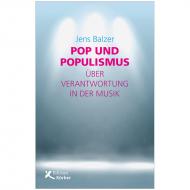 Balzer, J.: Pop und Populismus – Über Verantwortung in der Musik 