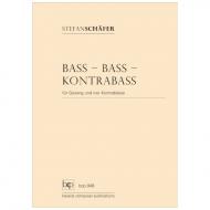 Schäfer, T.: Bass – Bass – Kontrabass 