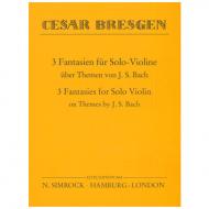 Bresgen, C.: 3 Fantasien über Themen von J. S. Bach 