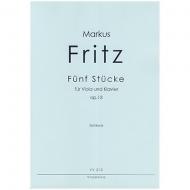 Fritz, M.: Fünf Stücke Op. 13 