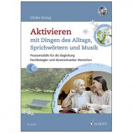 Eiring, U.: Aktivieren mit Dingen des Alltags, Sprichwörtern und Musik (+ CD) 