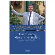 Mortier, G.: Das Theater, das uns verändert 