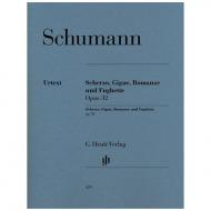 Schumann, R.: Scherzo, Gigue, Romanze und Fughette Op. 32 